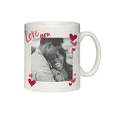 Personalised Love You Mug with Photo - The Flower & Gift Yard